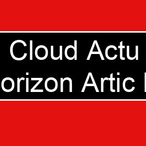 Horizon Tech Duos RDTA : Cloud Actu #5