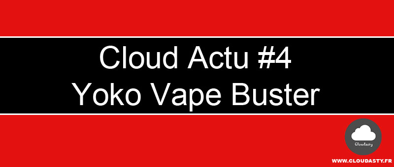 Yoko Vape Buster, Box DNA250W : Cloud Actu #4